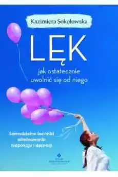 Lęk jak ostatecznie uwolnić się od niego Książki Audiobooki