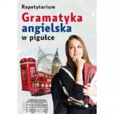 Repetytorium Gramatyka angielska w pigułce Książki Podręczniki i lektury