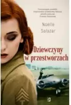 Dziewczyny w przestworzach Książki Literatura piękna