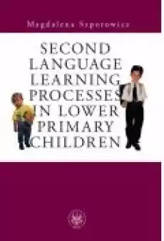 Second Language Learning Processes in Lower Primary Children Książki Ebooki