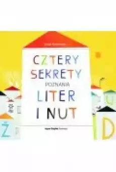 Cztery sekrety poznania liter i nut Książki Dla dzieci