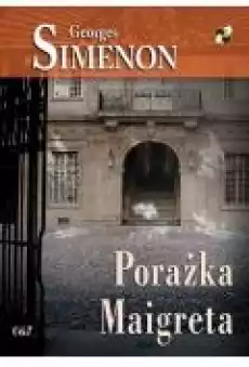 Porażka Maigreta Komisarz Maigret Tom 49 Książki Kryminał sensacja thriller horror