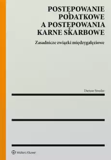 Postępowanie podatkowe a postępowania karne Książki Prawo akty prawne