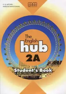 The English Hub 2A StudentS Book Bryt Książki Podręczniki w obcych językach