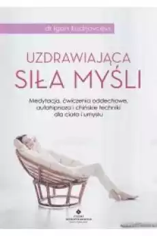 Uzdrawiająca siła myśli Książki Audiobooki