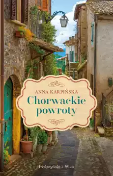 Chorwackie powroty Książki Literatura obyczajowa