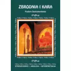 Zbrodnia i kara Fiodora Dostojewskiego Książki Podręczniki i lektury