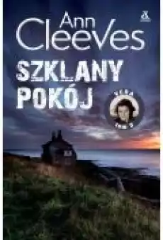 Szklany pokój Vera Stanhope Tom 5 Książki Kryminał sensacja thriller horror