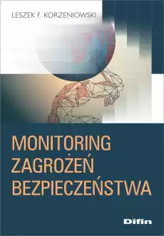 Monitoring zagrożeń bezpieczeństwa Książki Polityka