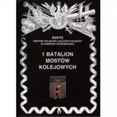 1 batalion mostów kolejowych Książki Historia