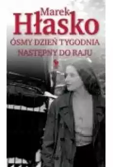 Ósmy dzień tygodnia Następny do raju Książki Literatura piękna