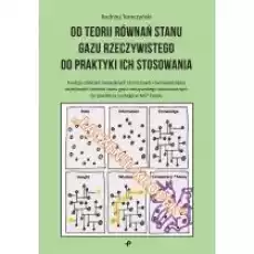 Od teorii równań stanu gazu rzeczywistego do praktyki ich stosowania Książki Nauki ścisłe