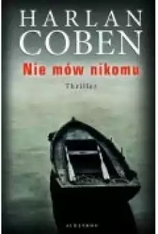 Nie mów nikomu Książki Kryminał sensacja thriller horror