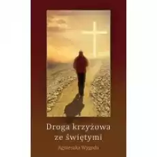 Droga Krzyżowa ze świętymi Książki Religia