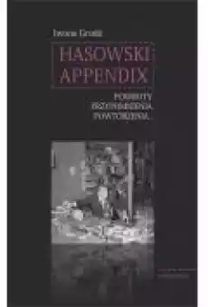 Hasowski Appendix Powroty Przypomnienia Książki Kultura i sztuka