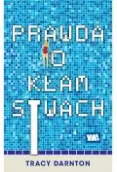 Prawda o kłamstwach Książki Dla młodzieży