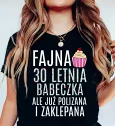 czarna koszulka na 30 urodziny fajna 30 letnia babeczka Odzież obuwie dodatki Odzież damska Tshirty i koszulki damskie