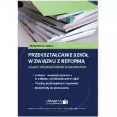 Przekształcanie szkół w związku z reformą Książki Nauki humanistyczne