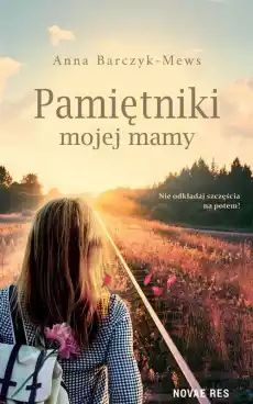 Pamiętniki mojej mamy Książki Romans