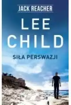 Siła perswazji Jack Reacher Tom 7 Książki Ebooki