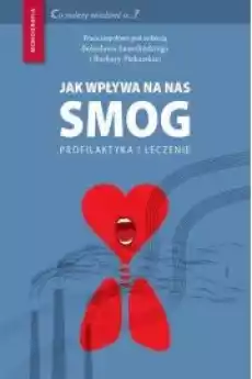 Jak wpływa na nas smog Książki Audiobooki