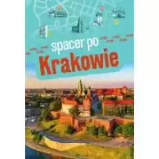 Spacer po Krakowie Książki Literatura podróżnicza