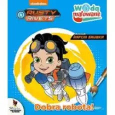 Rusty Rivets Rafcio Śrubka Dobra robota Wodą Malowane Książki Dla dzieci