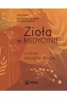 Zioła w Medycynie Choroby układu ruchu Książki Audiobooki