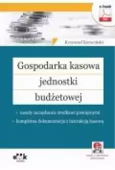 Gospodarka kasowa jednostki budżetowej ndash zasady zarządzania środkami pieniężnymi ndash kompletna dokumentacja z instrukc Książki Ebooki