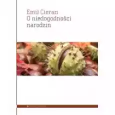 O niedogodności narodzin Książki Nauki humanistyczne