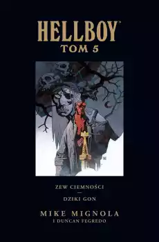 Zew ciemności Dziki gon Hellboy Tom 5 wyd 2023 Książki Komiksy