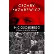 Nic osobistego Sprawa Janusza Walusia Książki Literatura faktu