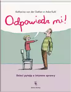 Odpowiedz mi Dzieci pytają o intymne sprawy Książki