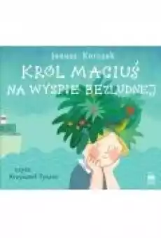 Król Maciuś na wyspie bezludnej Książki Ebooki