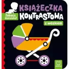 Zobacz maluszku Książeczka kontrastowa z wózkiem Książki Dla dzieci