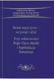 Świat mężczyzn wczoraj i dziś Książki Religia