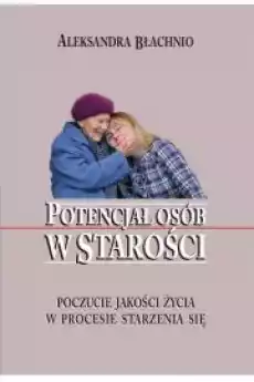 Potencjał osób w starości Książki Audiobooki