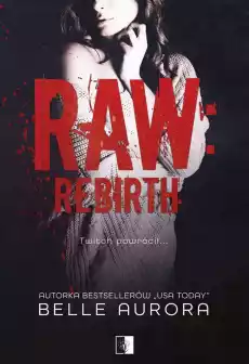 Raw rebirth Raw family Tom 3 Książki Romans