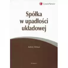 Spółka w upadłości układowej Książki Prawo akty prawne