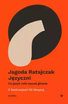 Języczni Co język robi w naszej głowie Książki Literatura obyczajowa