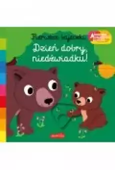 Dzień dobry niedźwiadku Akademia Mądrego Dziecka Pierwsze bajeczki Książki Dla dzieci