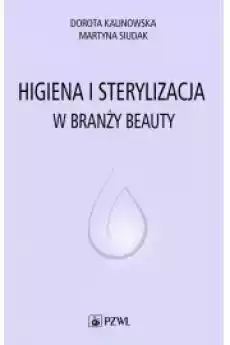 Higiena i sterylizacja w branży beauty Książki Audiobooki