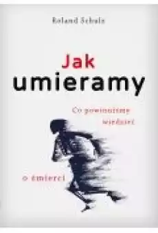 Jak umieramy Książki Ebooki