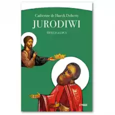 JURODIWI Święci głupcy Książki Religia