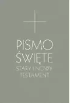 Pismo Święte Stary i Nowy Testament Książki Religia