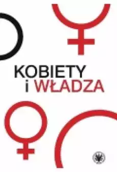 Kobiety i władza Książki Historia