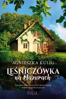 Leśniczówka na Mazurach Książki Literatura obyczajowa