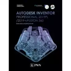 Autodesk Inventor Professional 2019PL 2019 Fusion 360 Metodyka projektowania Książki Podręczniki i lektury