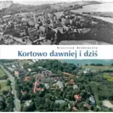 Kortowo dawniej i dziś Książki Nauki ścisłe