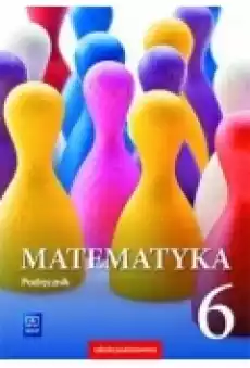 Matematyka Podręcznik Klasa 6 Szkoła podstawowa Książki Podręczniki i lektury